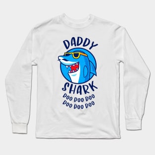 Daddy Shark Long Sleeve T-Shirt